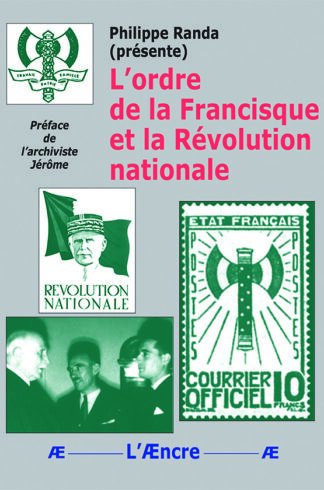 L’ordre de la Francisque et la Révolution Nationale