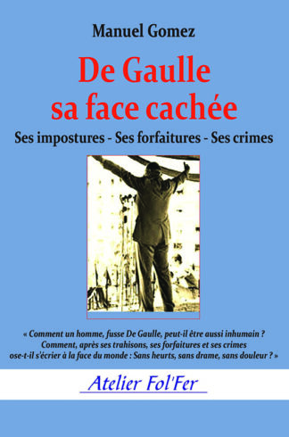 De Gaulle sa face cachée