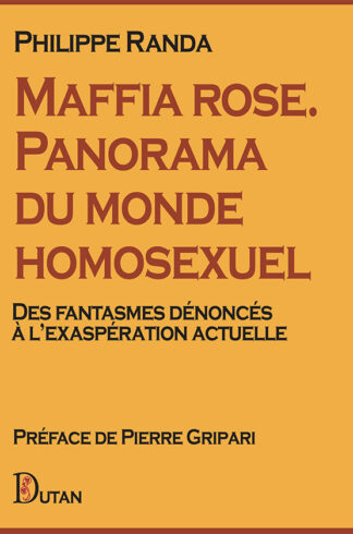 Maffia rose. Panorama du monde homosexuel