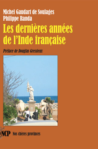 Les dernières années de l’Inde française