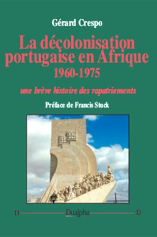 La décolonisation portugaise en Afrique 1960-1975