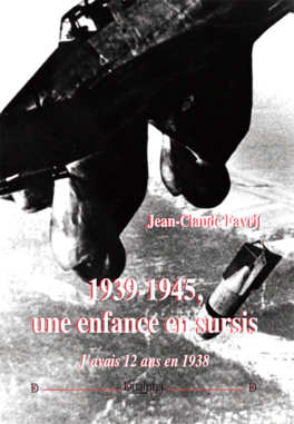 1939 – 1945, enfance sursis
