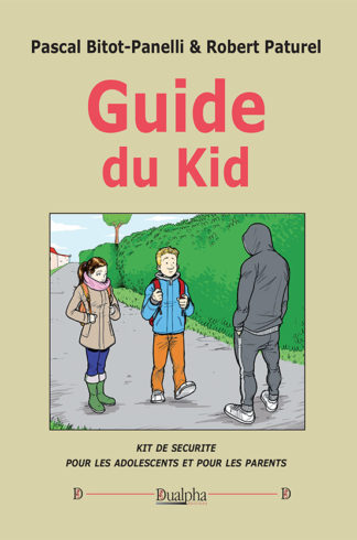 Guide du Kid de Pascal Bitot-Panelli & Robert Paturel