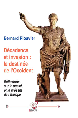 Décadence et invasion : la destinée de l’Occident