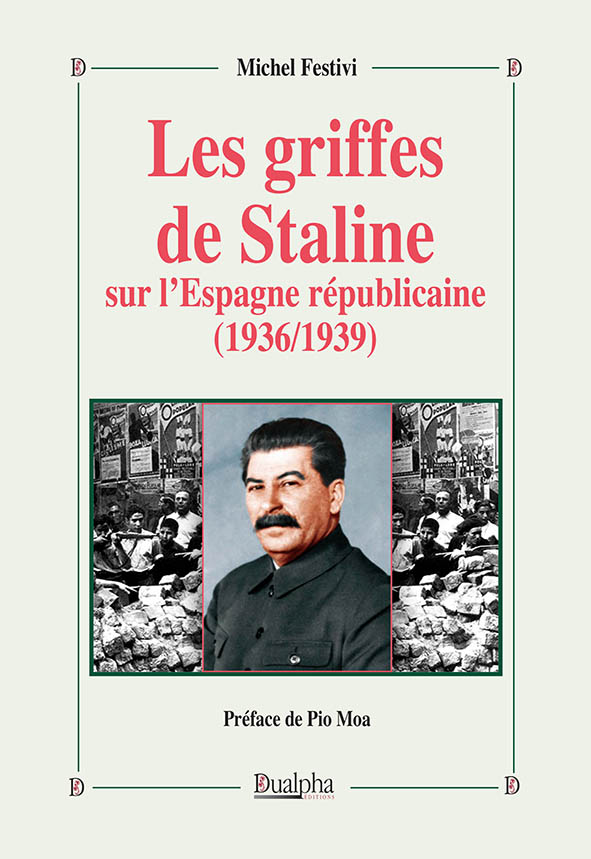 Les griffes de Staline sur l'Espagne républicaine (1936/1939) - FrancePhi  Diffusion