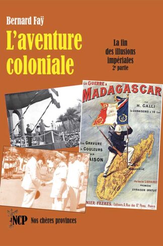 L’aventure coloniale (2e partie)