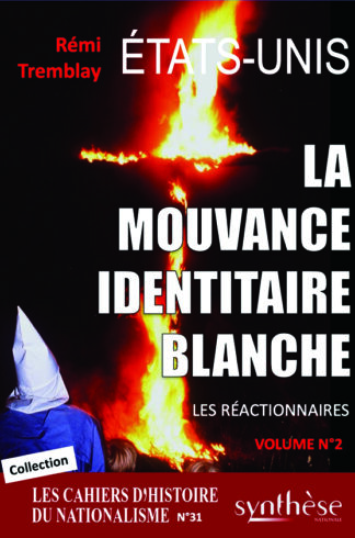 La mouvance identitaire blanche américaine (volume 2)