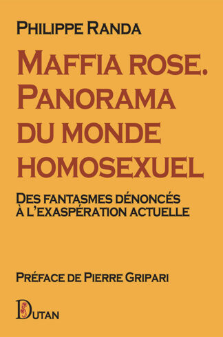 Maffia rose. Panorama du monde homosexuel