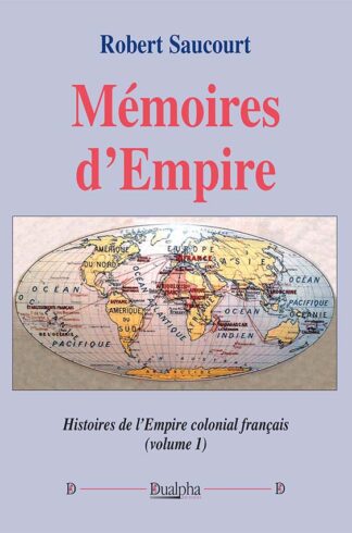 Mémoires d’Empire (volume 1)