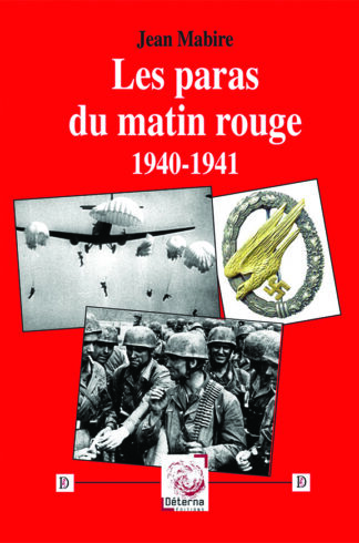 Les paras du matin rouge (1940-1941)