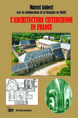 L’architecture cistercienne en France